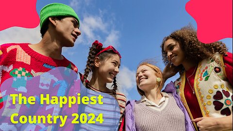 The Happiest Country 2024