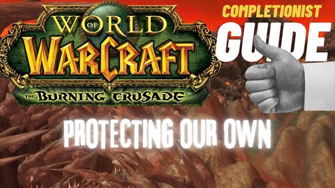 Protecting Our Own WoW Quest TBC completionist guide