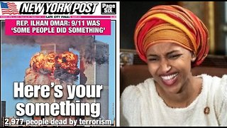 Muslim Democrat Ilhan Omar gets dragged for dismissing 9/11