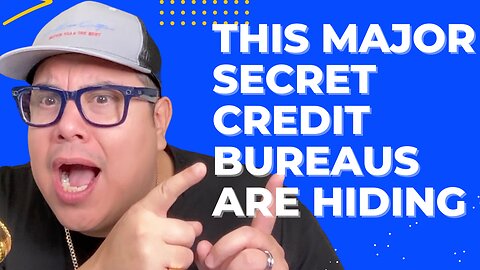 Credit Bureau Don't Want YOU to Know This