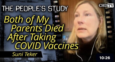 Both of My Parents Died After Taking COVID Vaccines