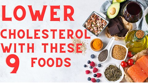 9 Foods That Can Naturally Lower Your Cholesterol Levels