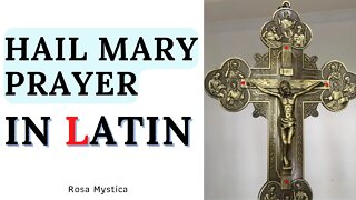 Hail Mary Prayer in Latin