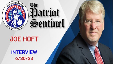 Joe Hoft Interview | Patriot Sentinel Podcast