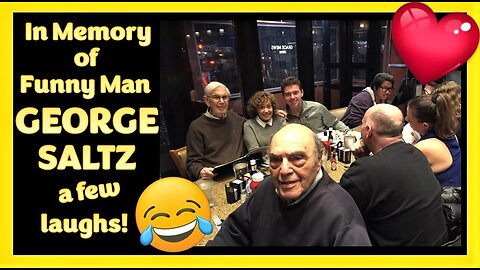 In Memory of Funny Man - GEORGE SALTZ - a few laughs!
