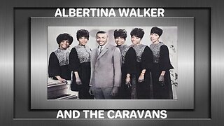 New Pastor - ALBERTINA WALKER AND THE CARAVANS