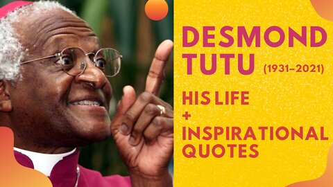 The Life & Inspiring Quotes of DESMOND TUTU - Read + Listen for English Learners