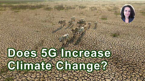 Does 5G Increase Climate Change?