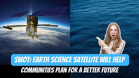 7. From My Heart to Yours: How An Earth Science Satellite Can Change Lives in Your Community