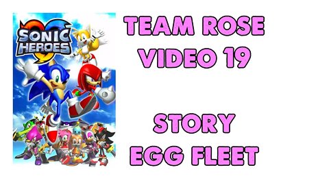 Sonic Heroes - Team Rose (19) - Egg Fleet