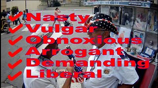 Nasty Vulgar Obnoxious Arrogant Demanding Liberal