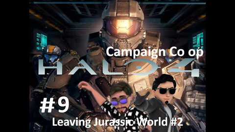 Halo 4 (MCC) campaign Legendary Co op #LEAVING JURASSIC WORLD #2