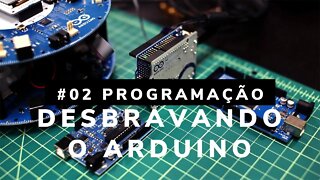 LP02: Desbravando Hardware do Arduino