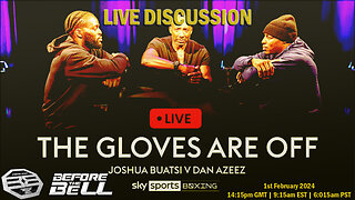 THE GLOVES ARE OFF - LIVE!: Joshua Buatsi vs Dan Azeez | LIVE COMMENTARY