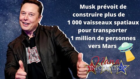 Nana l'information Autrement - Musk prévoit transporter 1 million de personnes vers Mars #elonmusk