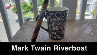 Mark Twain Riverboat cigar review