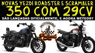 Novas Yezdi ROADKING ROADSTER e SCRAMBLER 350 com 29cv são lançadas OFICIALMENTE. E agora METEOR?