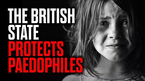 How The British State Protects Paedophiles