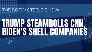 Trump Steamrolls CNN, Biden's Shell Companies