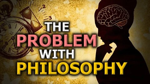 The Problem With Philosophy - Simplicity, Empathy, Nature