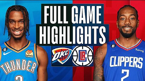 Oklahoma City Thunder vs. Los Angeles Clippers Full Game Highlights | Mar 21 | 2022-2023 NBA Season