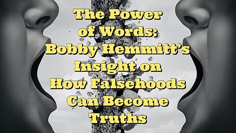 Bobby Hemmitt: The Power of Words