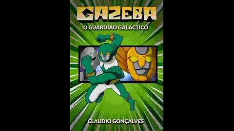 Como seria o tema de Abertura de Gazeba se virasse série de TV nos moldes de Tokusatsu?