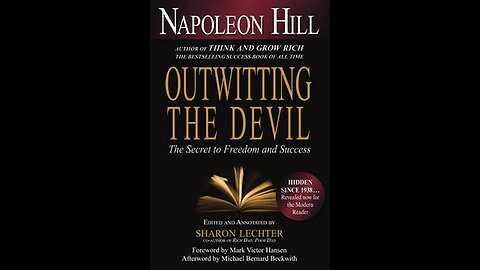 "Outwitting the Devil": The Secret to Freedom and Success - By Napolean Hill