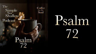 Psalm 72: Of God and Blessing Others