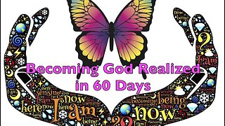 Becoming God Realized in 60 Days