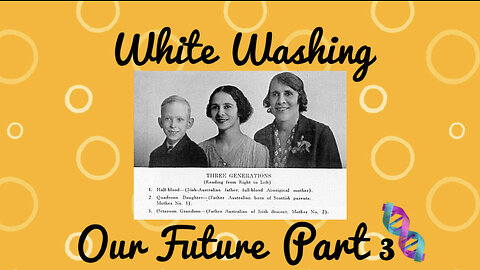 White Washing Our Future Part 3- Interracial Procreation