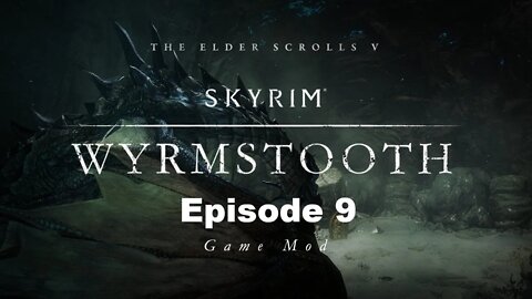 Skyrim Modded: Wyrmstooth Blind Ep 9