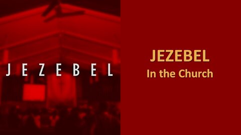 01/08/22 JEZEBEL - In the Church