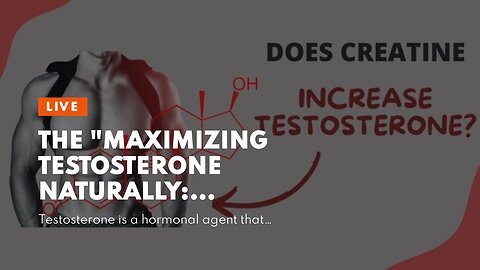 The "Maximizing Testosterone Naturally: Lifestyle Changes That Make a Difference" Ideas