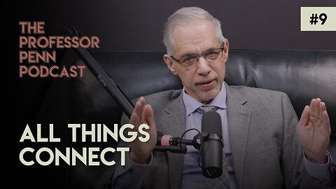 All Things Connect with Professor Penn | Episode #9