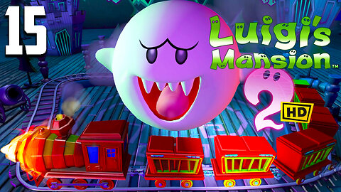 Luigi's Mansion 2 HD Playthrough Gameplay Part 15:A Train to Catch & Ambush Maneuver [Boss: Big Boo]
