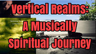 Vertical Realms: Sophomore Release From Multi-Instrumentalist Legend