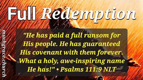 Full Redemption (8) : Revelation or Tradition