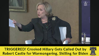 TRIGGERED! Crooked Hillary Gets Called Out by Robert Castle for Warmongering, Shilling for Biden