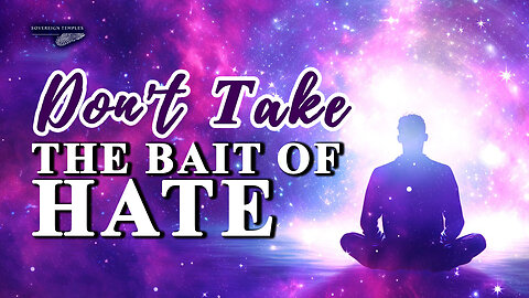 Don't Take The Bait of Hate - A Collective Communion