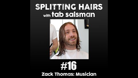 16 | Zack Thomas Gets a Haircut: Inside the Journey of a Musician's Evolution & Band Dynamics