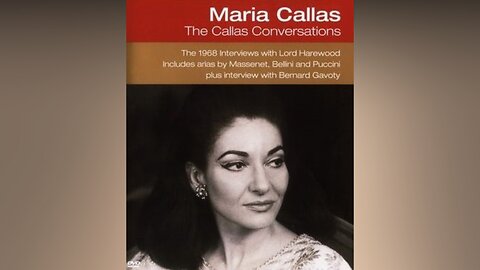 The Callas Conversations | Maria Callas talking to Lord Harewood (Part I)