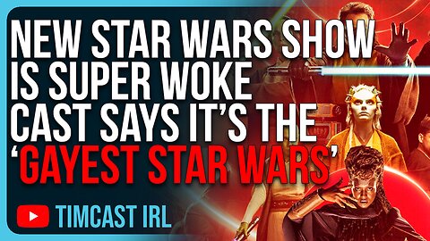 New Star Wars Show Goes SUPER WOKE, Cast Says It’s “Gayest Star Wars” EVER