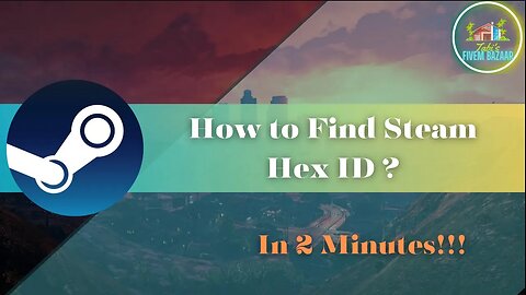 Finding Steam Hex ID? A Complete Guide (2024)