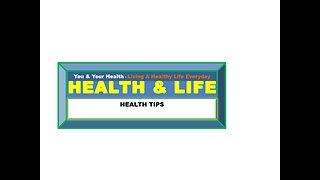 HEALTH TIPS (A MUST WATCH)