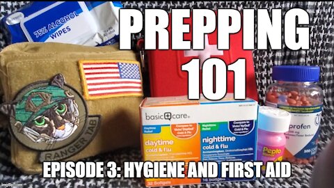 Ep 3: Hygiene and First Aid, Overview