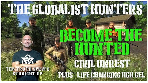 The Globalist Hunters Become the Hunted