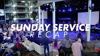 Sunday Service Recap 3-19-2023