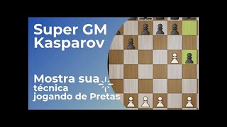 KASPAROV MOSTRA SUA TÉCNICA JOGANDO DE PRETAS #Shorts