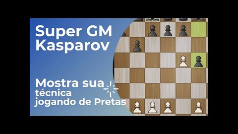 KASPAROV MOSTRA SUA TÉCNICA JOGANDO DE PRETAS #Shorts